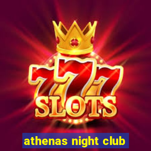 athenas night club